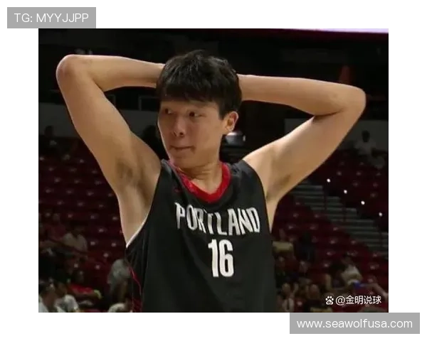 欧媒评杨瀚森短板难登场深度析